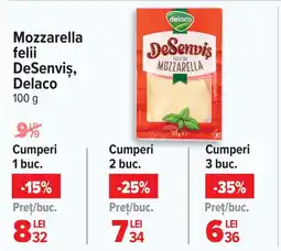 Carrefour Mozzarella felii DeSenviş, Delaco Ofertă