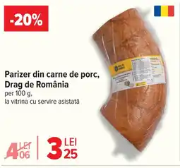 Carrefour Parizer din carne de porc, Drag de România Ofertă