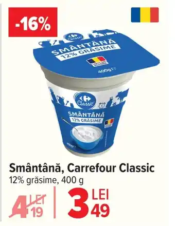 Carrefour Smântână, Carrefour Classic Ofertă