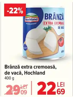 Carrefour Brânză extra cremoasă, de vacă, Hochland Ofertă