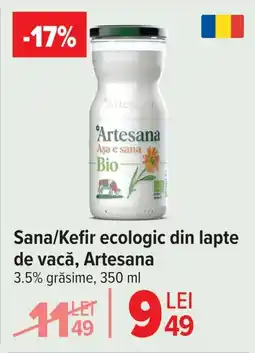 Carrefour Sana/Kefir ecologic din lapte de vacă, Artesana Ofertă