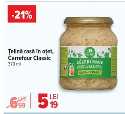 Carrefour Ţelină rasă în oțet, Carrefour Classic Ofertă