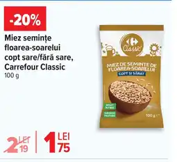 Carrefour Miez seminţe floarea-soarelui copt sare/fără sare, Carrefour Classic Ofertă