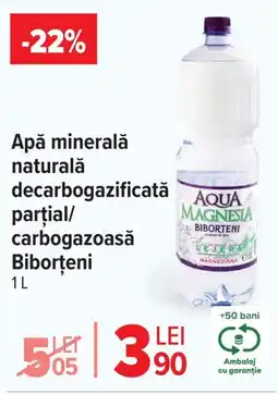 Carrefour Apă minerală naturală decarbogazificată parţial/ carbogazoasă Biborţeni Ofertă
