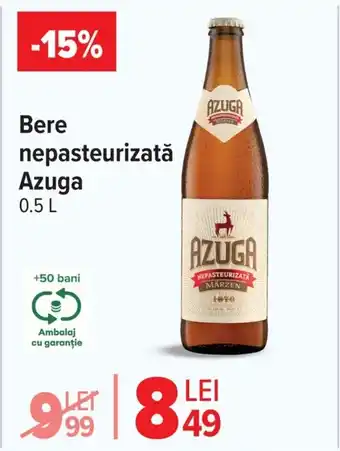 Carrefour Bere nepasteurizată Azuga Ofertă