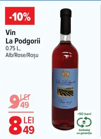 Carrefour Vin La Podgorii Ofertă