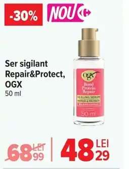Carrefour Ser sigilant Repair&Protect, OGX Ofertă