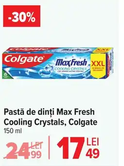 Carrefour Pastă de dinți Max Fresh Cooling Crystals, Colgate Ofertă