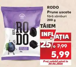 Kaufland RODO Prune uscate fără sâmburi 200 g Ofertă