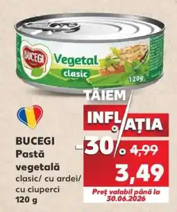 Kaufland BUCEGI Pastă vegetală Ofertă