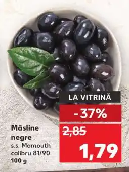 Kaufland Măsline negre Ofertă