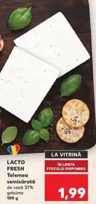 Kaufland LACTO FRESH Telemea semisărată Ofertă