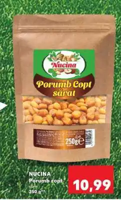 Kaufland NUCINA Porumb copt sare Ofertă