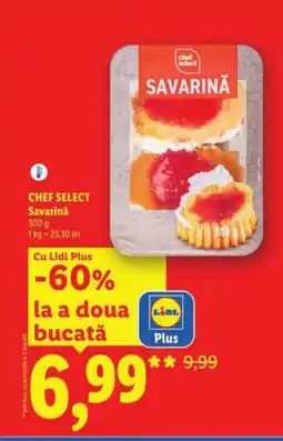 Lidl CHEF SELECT Savarinǎ Ofertă