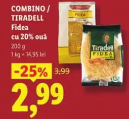 Lidl COMBINO / TIRADELL Fidea cu 20% ouǎ Ofertă