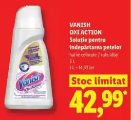 Lidl VANISH OXI ACTION Soluție pentru îndepărtarea petelor Ofertă