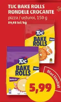 Penny TUC Bake Rolls Rondele Crocante Ofertă