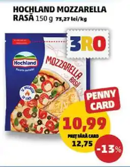 Penny HOCHLAND MOZZARELLA RASĂ 150 g Ofertă