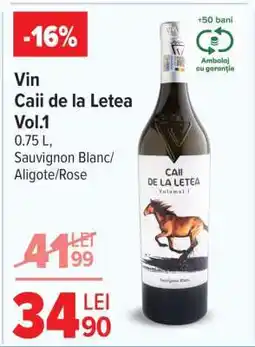 Carrefour Vin Caii de la Letea Vol.1 Ofertă
