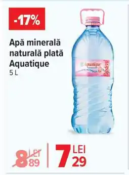 Carrefour Apă minerală naturală plată Aquatique 5 L Ofertă