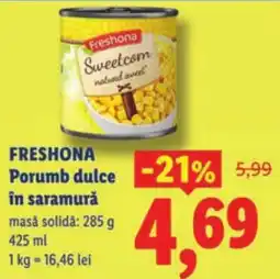Lidl FRESHONA Porumb dulce în saramurǎ Ofertă