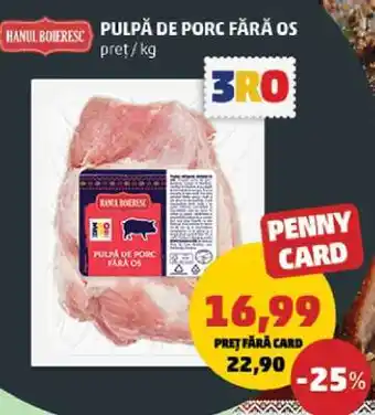 Penny Pulpă de porc fără os Ofertă