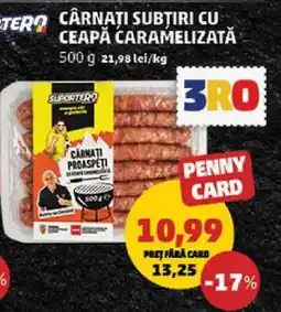Penny Cârnați subțiri cu ceapă caramelizată Ofertă