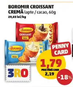 Penny BOROMIR CROISSANT CREMĂ Ofertă