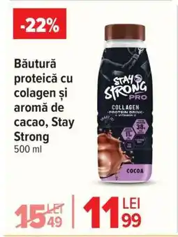 Carrefour Băutură proteică cu colagen și aromă de cacao, Stay Strong Ofertă
