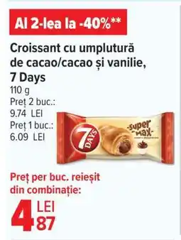 Carrefour Croissant cu umplutură de cacao/cacao și vanilie, 7 Days Ofertă