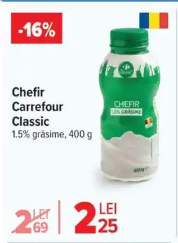 Carrefour Chefir Carrefour Classic Ofertă