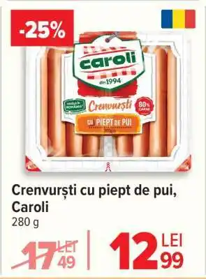 Carrefour Crenvurști cu piept de pui Caroli Ofertă