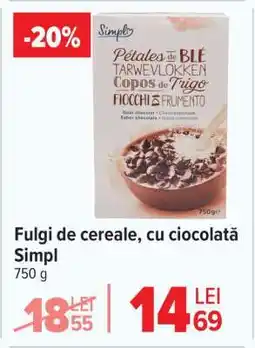 Carrefour Fulgi de cereale, cu ciocolată Simpl Ofertă