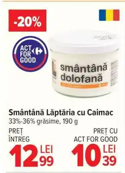 Carrefour Smântână Lăptăria cu Caimac Ofertă