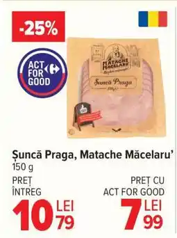 Carrefour Șuncă Praga Matache Măcelaru' Ofertă