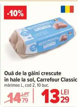 Carrefour Ouă de la găini crescute în hale la sol, Carrefour Classic Ofertă