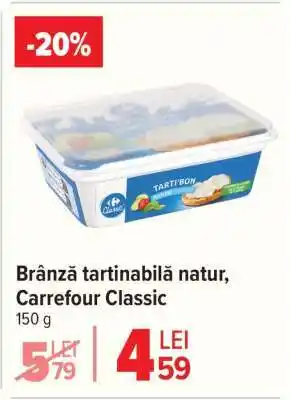 Carrefour Brânză tartinabilă natur Carrefour Classic Ofertă