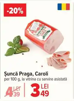 Carrefour Şuncă Praga Caroli Ofertă