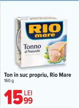 Carrefour Ton în suc propriu Rio Mare Ofertă