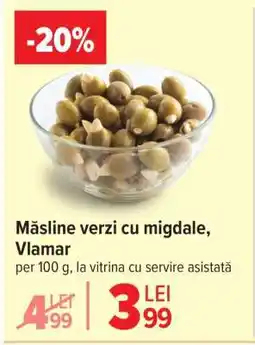 Carrefour Măsline verzi cu migdale, Vlamar Ofertă