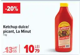 Carrefour Ketchup dulce/picant, La Minut Ofertă
