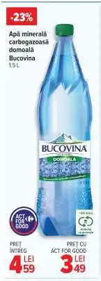 Carrefour Apă minerală carbogazoasă domoală Bucovina 1.5 L Ofertă