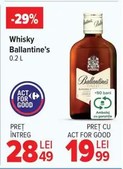 Carrefour Whisky Ballantine’s 0.2 L Ofertă