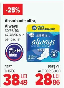 Carrefour Absorbante ultra, Always Ofertă