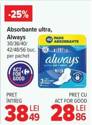 Carrefour Absorbante ultra, Always Ofertă