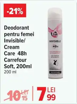 Carrefour Deodorant pentru femei Invisible/ Cream Care 48h Carrefour Soft, 200ml Ofertă