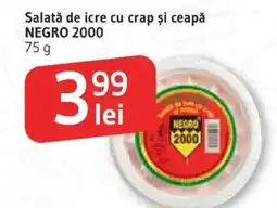 Supeco Salată de icre cu crap şi ceapă NEGRO 2000 Ofertă