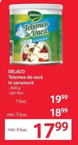 Selgros DELACO Telemea de vacǎ în saramură Ofertă