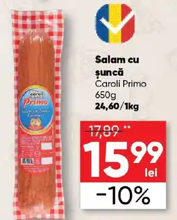 PROFI Salam cu şuncă Caroli Primo Ofertă