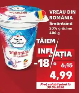 Kaufland VREAU DIN ROMÂNIA Smântână Ofertă